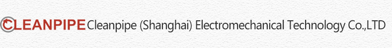 Cleanpipe (Shanghai) Electromechanical Technology Co.,LTD